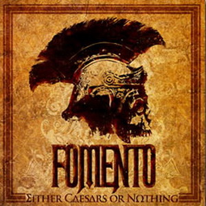 Fomento „Either caesars or nothing“ 5/6