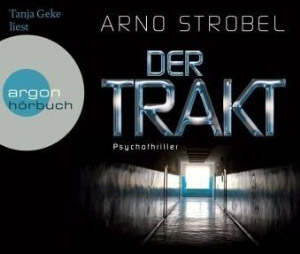 Arno Strobel „Der Trakt“ 4/6