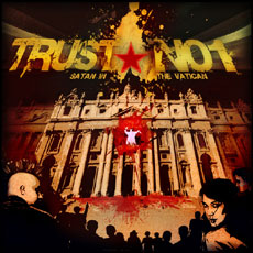 TrustNo1 „Satan in the Vatican“ 3/6