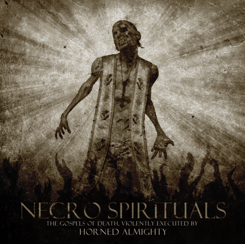 Horned Almighty „Necro spirituals“ 4/6