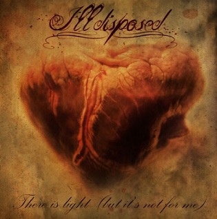 Illdisposed “There is light (but it’s not for me)” 4/6