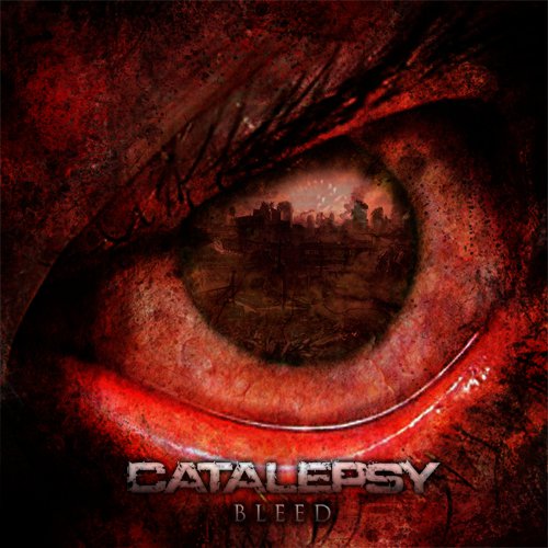 Catalepsy “Bleed” 3/6