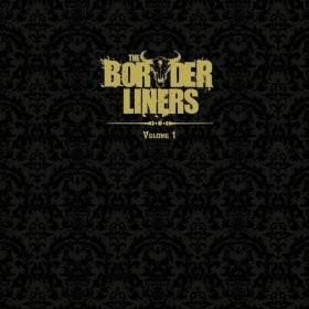 The Borderliners “Volume 1” 2/6