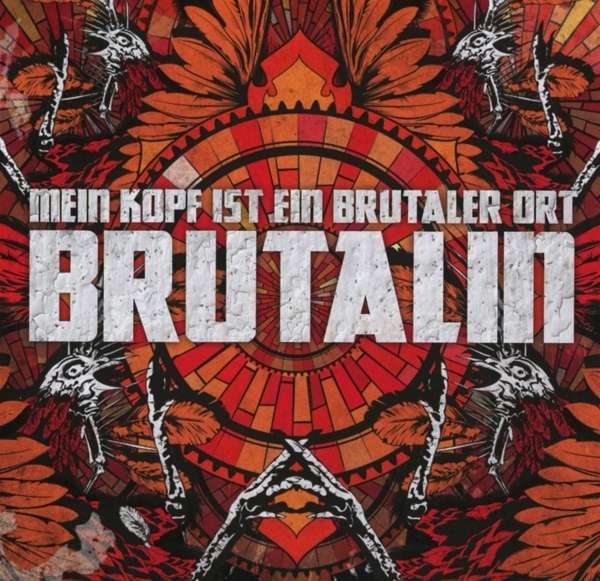Mein Kopf ist ein Brutaler Ort – Brutalin 4/6