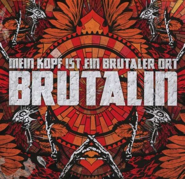 Mein Kopf ist ein Brutaler Ort – Brutalin 4/6