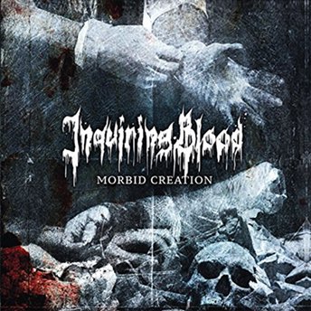 Inquiring Blood – Morbid Creation 2/6