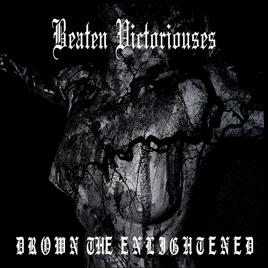 Beaten Victoriouses – Drown The Enlightened 4/6