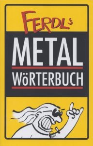 Ferdl's Metal-Wörterbuch